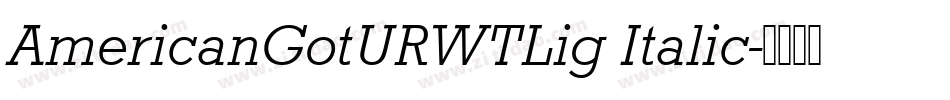 AmericanGotURWTLig Italic字体转换